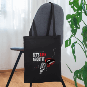 "Lets Talk About It" Tote Bag