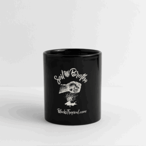 Soil Brotha Full Color Mug